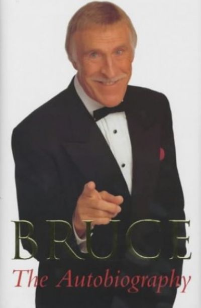 Bruce: the autobiography, 2001, published by Sidgwick & Jackson
